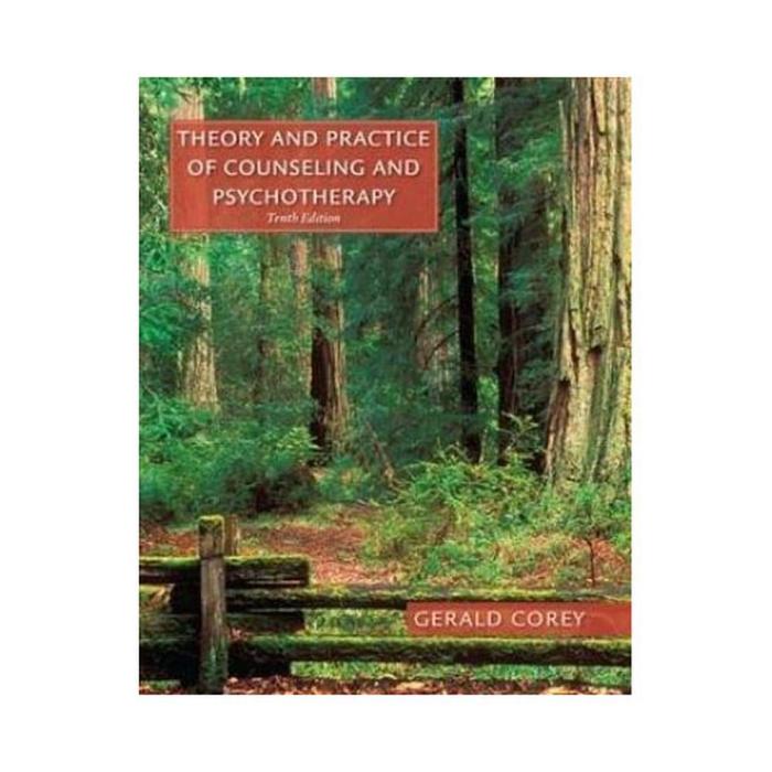 Theory and practice of counseling and psychotherapy gerald corey